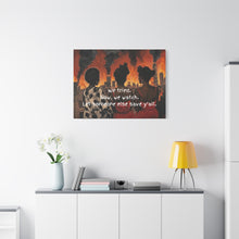Load image into Gallery viewer, "We Tried, Now We Watch" Inspirational Canvas Art