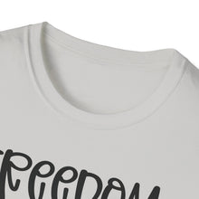 Load image into Gallery viewer, Freedom isn't Free