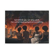 Load image into Gallery viewer, Inspirational Stretched Canvas Art - "Sometimes You Can Only Watch"