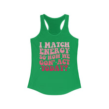 Load image into Gallery viewer, Match Energy