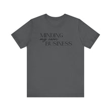 Load image into Gallery viewer, Minding My Own Business T-Shirt - Unisex Jersey Tee for Casual Vibes