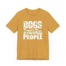 Load image into Gallery viewer, Dogs Are My Favorite People Unisex Jersey Tee