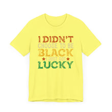 Load image into Gallery viewer, Lucky Choice Unisex Tee - Celebrate Diversity and Heritage