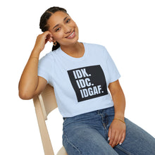 Load image into Gallery viewer, IDK