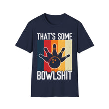 Load image into Gallery viewer, That's Some Bowlshit