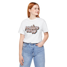 Load image into Gallery viewer, Positive Energy Unisex Jersey Tee - Feel Good Fashion