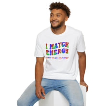 Load image into Gallery viewer, Match Energy