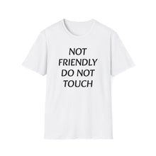 Load image into Gallery viewer, Not Friendly