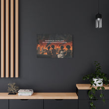 Load image into Gallery viewer, Inspirational Stretched Canvas Art - "Sometimes You Can Only Watch"