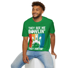 Load image into Gallery viewer, They see me Bowlin'
