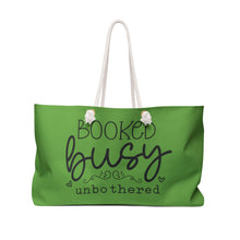 Load image into Gallery viewer, Weekender Bag - Unbothered