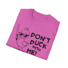 Load image into Gallery viewer, Don't Duck with Me