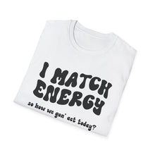Load image into Gallery viewer, Match Energy