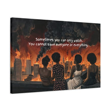 Load image into Gallery viewer, Inspirational Stretched Canvas Art - "Sometimes You Can Only Watch"