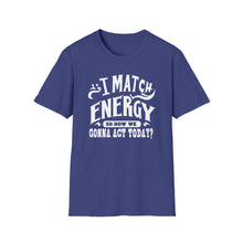 Load image into Gallery viewer, Match Energy