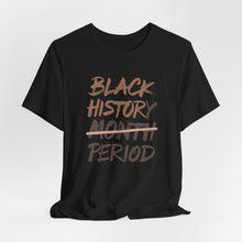 Load image into Gallery viewer, Black History Month Unisex Jersey Tee - Celebrate Heritage and Culture