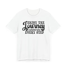 Load image into Gallery viewer, Motivational Journey Tee - Celebrate Every Step Unisex Jersey Shirt