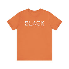 Load image into Gallery viewer, Unisex Jersey Tee - Black Love Pride History Statement Shirt