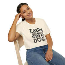 Load image into Gallery viewer, Easily Distracted by Dogs