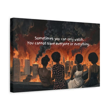 Load image into Gallery viewer, Inspirational Stretched Canvas Art - "Sometimes You Can Only Watch"