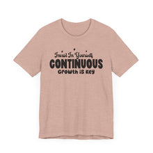 Load image into Gallery viewer, Motivational Short Sleeve Tee - Invest In Yourself, Continuous Growth Is Key