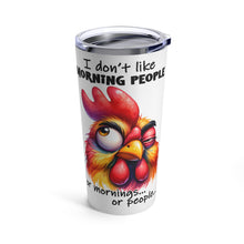 Load image into Gallery viewer, Morning People - Tumbler 20oz