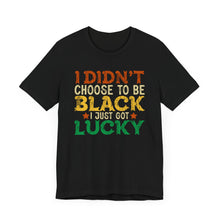 Load image into Gallery viewer, Lucky Choice Unisex Tee - Celebrate Diversity and Heritage