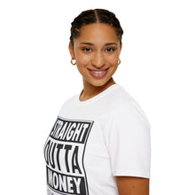 Load image into Gallery viewer, Straight Outta Money