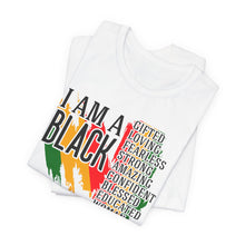 Load image into Gallery viewer, Empowered Black Woman Tee - I AM A BLACK Heart Design - Unisex Jersey Short Sleeve
