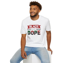 Load image into Gallery viewer, Black and Dope