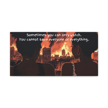 Load image into Gallery viewer, Inspirational Canvas Art – "Sometimes You Can Only Watch"