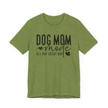 Load image into Gallery viewer, Dog Mom Mode Unisex Tee - Perfect Gift for Dog Lovers