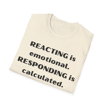 Load image into Gallery viewer, Reacting vs Responding