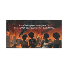 Load image into Gallery viewer, Inspirational Stretched Canvas Art - "Sometimes You Can Only Watch"