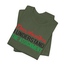 Load image into Gallery viewer, Dear Ancestors Short Sleeve Tee - Understand the Assignment