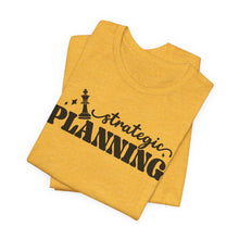 Load image into Gallery viewer, Strategic Planning Unisex Jersey Tee - Motivational Graphic T-Shirt for Creative Minds