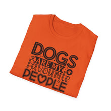 Load image into Gallery viewer, Dogs are my Favorite People