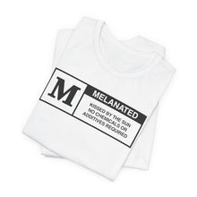 Load image into Gallery viewer, Unisex Jersey Tee - "Melanated" Graphic Short Sleeve Shirt