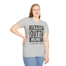 Load image into Gallery viewer, Straight Outta Money