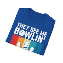 Load image into Gallery viewer, They see me Bowlin'
