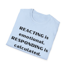 Load image into Gallery viewer, Reacting vs Responding
