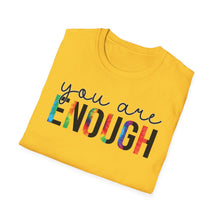 Load image into Gallery viewer, You are Enough