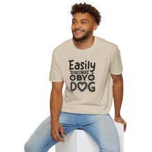 Load image into Gallery viewer, Easily Distracted by Dogs