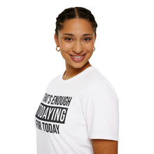 Load image into Gallery viewer, Todaying