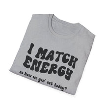Load image into Gallery viewer, Match Energy