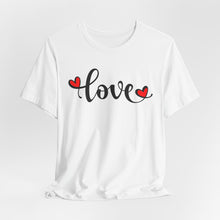 Load image into Gallery viewer, Love Graphic Unisex Short Sleeve Tee - Perfect for Valentine's Day and Everyday Wear