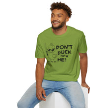 Load image into Gallery viewer, Don't Duck with Me