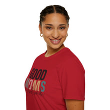 Load image into Gallery viewer, Good Moms