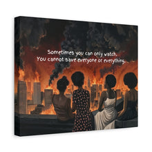 Load image into Gallery viewer, Inspirational Stretched Canvas Art - "Sometimes You Can Only Watch"