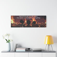 Load image into Gallery viewer, Inspirational Wall Art Canvas - "Sometimes You Can Only Watch" - Empowering Home Decor